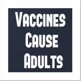 Vaccine Shirt, Nursing Shirt, Vaccines Cause Adults, Pro Vaccination Shirt, Vaccines Cause Adults, Nurse T-shirt, Unisex Shirt, Doctor shirt Posters and Art